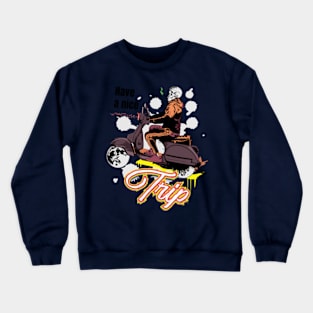 Nice trip Crewneck Sweatshirt